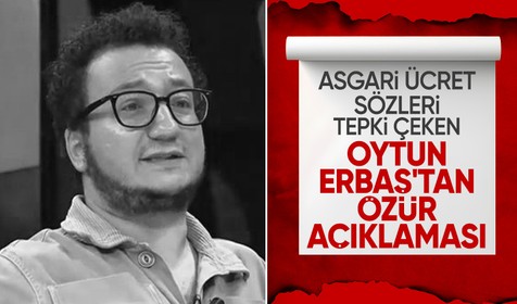 Asgari ücret sözleri tepki çekmişti! Oytun Erbaş özür diledi