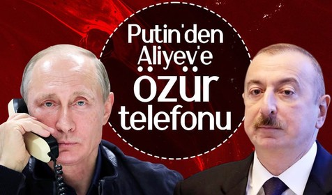 Putin, düşen Azerbaycan uçağı için Aliyev'den özür diledi