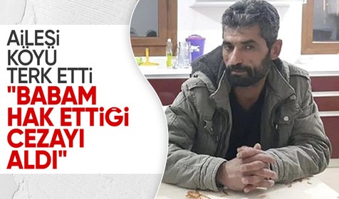 Nevzat Bahtiyar'ın ailesinden dikkat çeken karar! Köyü terk ettiler