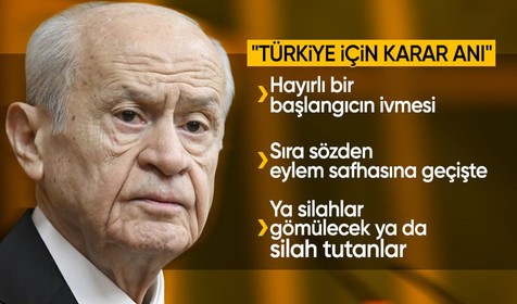 MHP Lideri Devlet Bahçeli: Ya silahlar gömülecek ya da silah tutanlar