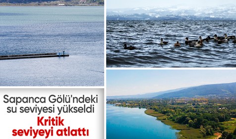 Sapanca Gölü'ndeki su seviyesi yükseldi