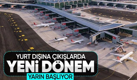 Yarın yurt dışına pulsuz çıkma dönemi başlıyor