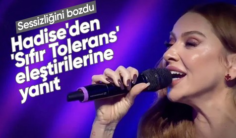 Hadise'den 'Sıfır Tolerans' eleştirilerine yanıt: Yanlış yaptığımı düşünmüyorum