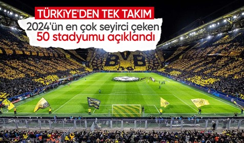 2024'ün en çok seyirci çeken stadyumları açıklandı: Türkiye'den tek stat var