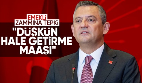 CHP Lideri Özgür Özel'den "emekli maaşı" tepkisi: "Düşkün hale getirme maaşı"