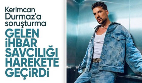 Kerimcan Durmaz'a soruşturma! Hakkında yapılan ihbar savcılığı harekete geçirdi