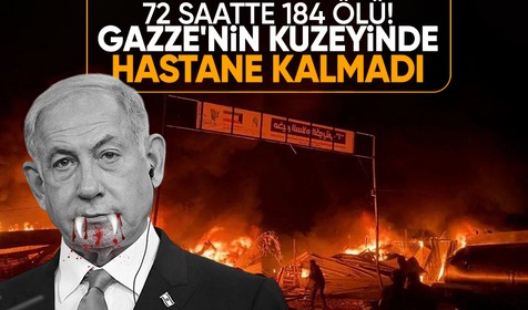 Son 72 saatte İsrail saldırılarında 184 Filistinli öldü: Gazze'nin kuzeyinde hastane kalmadı