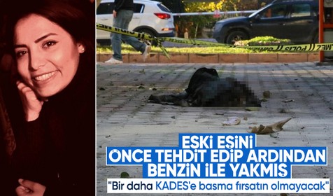 Antalya'da eski eşini yakmadan önce kan donduran tehdit: "Bir daha KADES'e basma fırsatın olmayacak"