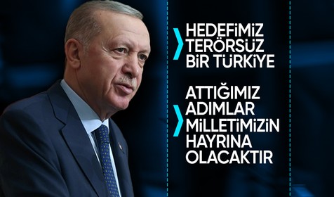 Cumhurbaşkanı Erdoğan: Attığımız adımların sonuçları milletin hayrına olacaktır