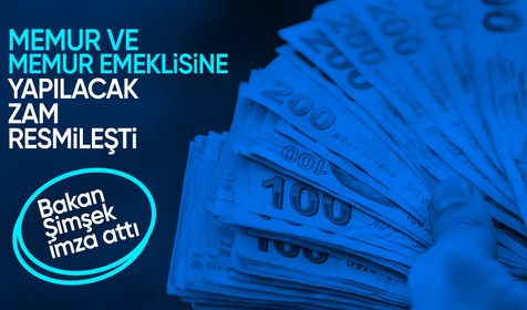 Bakan Şimşek imza attı: Memur ve memur emeklisine yapılan zam oranı resmileşti