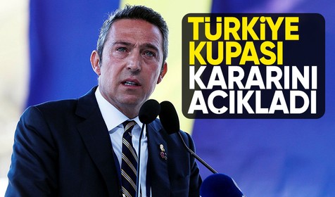 Ali Koç, Fenerbahçe'nin Türkiye Kupası kararını açıkladı