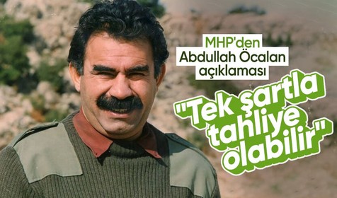 MHP'den Abdullah Öcalan açıklaması: Tek şartla tahliye olabilir