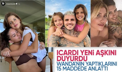 Icardi'den yeni aşkı ve kızlarıyla mutluluk pozunun ardından 4 sayfalık açıklama! Wanda Nara'nın kirli çamaşırlarını kanıtladı