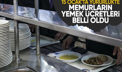 Memurlar ve sözleşmeli personelin 2025 yemek ücretleri açıklandı