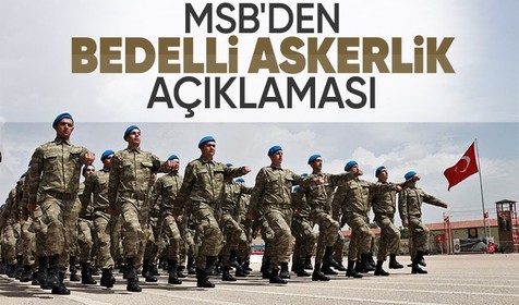 MSB kaynakları açıkladı: Bedelli askerlik 243 bin 13 lira oldu