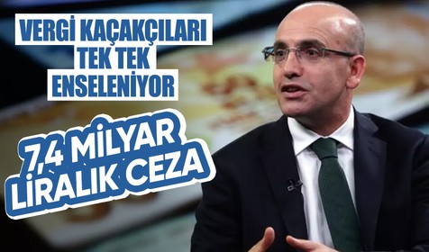 Kayıt dışılıkla mücadelede 7,4 milyar TL ceza