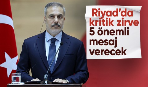 Riyad’da kritik zirve: Fidan'dan Suriye için 5 önemli mesaj