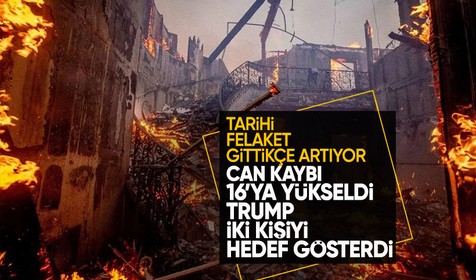 Tarihi felaket büyüyor: Yangınlarda can kaybı 16'ya yükseldi