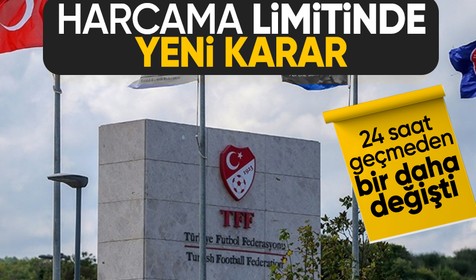 TFF’den 24 saat geçmeden geri adım: Harcama limitlerinde yüzde 30’luk sapma devam edecek