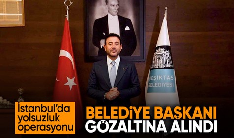 İstanbul'da ihale yolsuzluğu soruşturması: Belediye Başkanı'na gözaltı kararı
