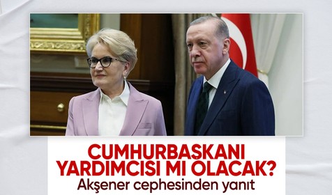 Meral Akşener, Cumhurbaşkanı Yardımcısı mı olacak? Yalanlama geldi