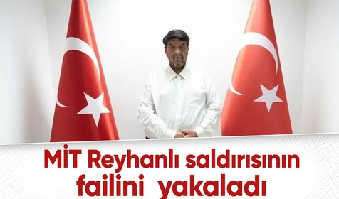 MİT Reyhanlı saldırısı failini Suriye'de yakaladı
