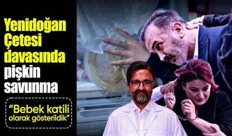 Yenidoğan Çetesi davasında 2. duruşma | Fırat Sarı'dan pişkin savunma: Bebek katili olarak gösterildik