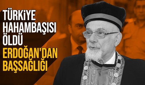 Türkiye Musevileri Hahambaşı Rav İsak Haleva 84 yaşında vefat etti.