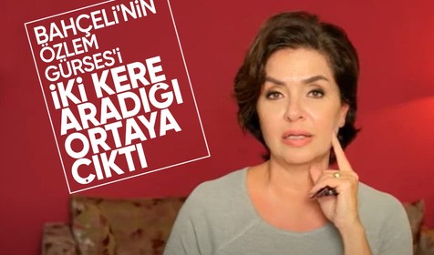Ertuğrul Özkök yazdı: Bahçeli 2 defa Özlem Gürses'i aradı, 'geçmiş olsun' dedi