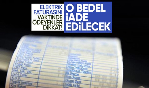Elektrik faturasını vaktinde ödeyenler dikkat: Güvence bedeli iade edilecek