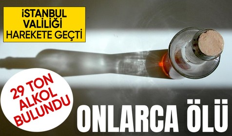 İstanbul Valiliği sahte içki için harekete geçti