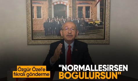 Kılıçdaroğlu'ndan Özgür Özel'e fıkralı gönderme: Normalleşirsen nehrin ortasında boğulursun