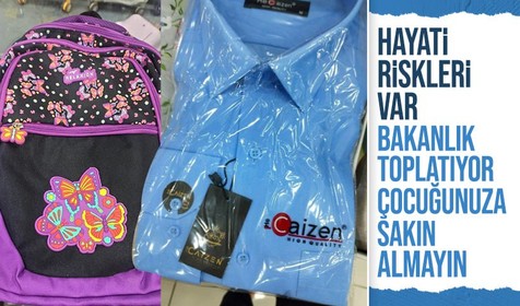 Önce gömlek şimdi sırt çantası! Bakanlık kimyasal riskli çantayı toplatacak