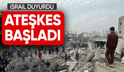 Gazze'de ateşkes resmi olarak başladı!
