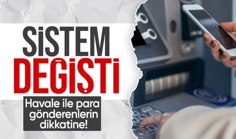 Havale ile para gönderenler dikkatli okusun! Sistemde değişikliğe gidildi