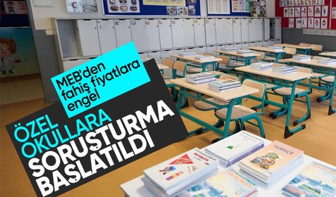 MEB'den fahiş fiyat artışı yapan özel okullara inceleme