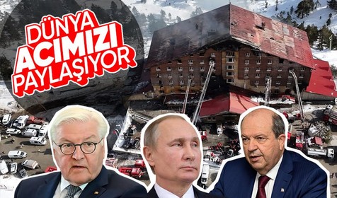 Dünyadan Bolu'daki otel yangınında hayatını kaybedenler için taziye mesajı