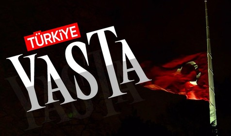 Türkiye'de milli yas nedeniyle bayraklar yarıya indirildi