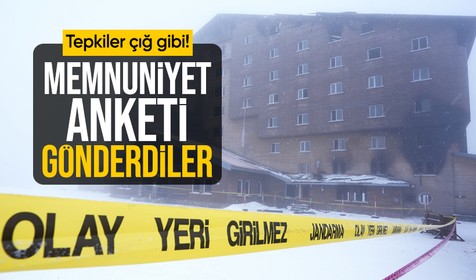 78 kişinin hayatını kaybettiği otel müşterilere 'memnuniyet anketi' gönderdi