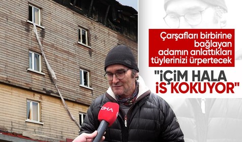 Bolu’daki otel yangınında çarşafları birbirine bağlayan adam konuştu: Kimse önce ben ineceğim demedi