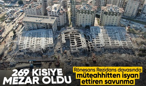 Rönesans Rezidans davasında müteahhitten isyan ettiren savunma