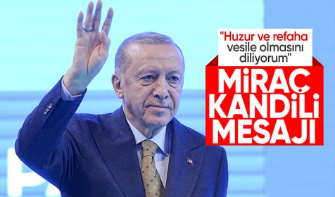Cumhurbaşkanı Erdoğan'dan Miraç Kandili mesajı: Huzur ve refaha vesile olmasını diliyorum