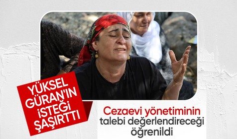Narin'in annesi Yüksel Güran'ın cezaevi isteği şaşırttı