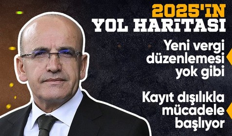Bakan Şimşek'ten 2025 yol haritası: Kayıt dışılıkla mücadele hızlanıyor