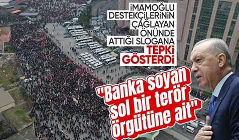 Erdoğan'dan İmamoğlu destekçilerinin Çağlayan önünde attığı slogana tepki