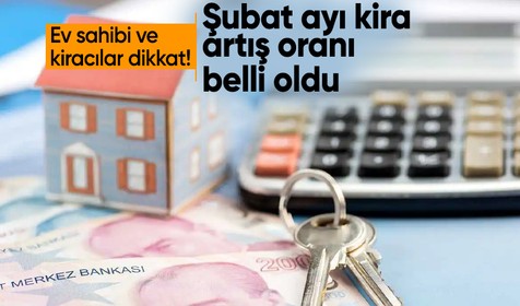 Ev sahibi ve kiracılar dikkat! Şubat ayı kira artış oranı belli oldu: 2025 Şubat kira zammı
