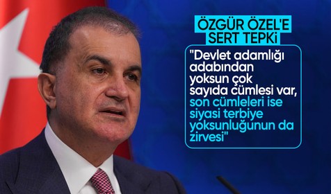 Ömer Çelik'ten Özgür Özel'e tepki: Siyasi terbiye yoksunluğunun zirvesi