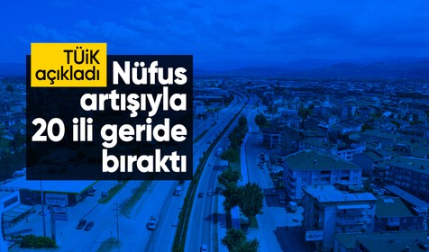 Bursa'nın İnegöl ilçesi nüfus artışıyla 20 ili geride bıraktı