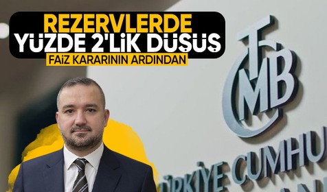 Faiz kararının ardından 1 haftada büyük değişim! Merkez Bankası rezervlerinde yüzde 2'lik düşüş