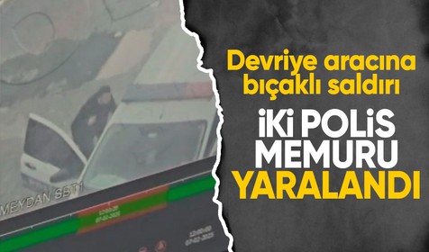 Bağcılar’da devriye aracına bıçaklı saldırı: 2 polis yaralandı
